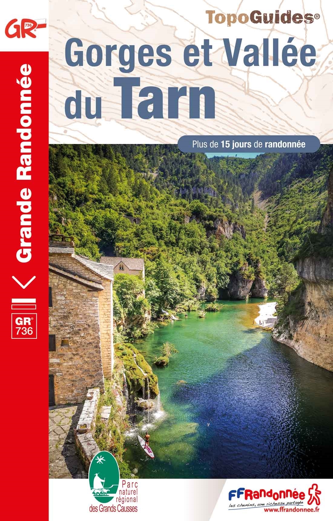 Online bestellen: Wandelgids 736 Gorges et Vallée du Tarn - GR 736 | FFRP