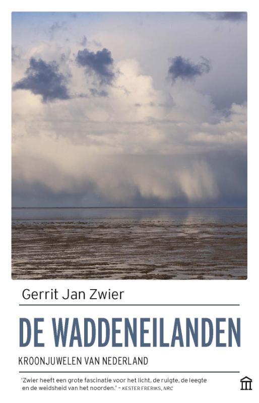 Online bestellen: Reisverhaal De Waddeneilanden | Gerrit Jan Zwier