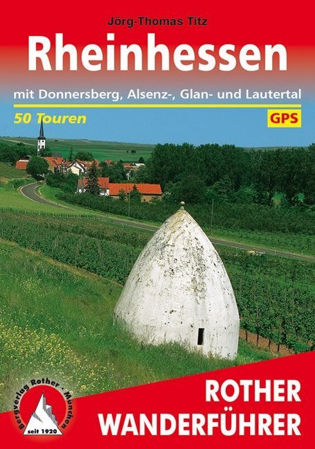 Wandelgids Rheinhessen mit Donnersberg, Alsenz-, Glan- und Lautertal | Rother de zwerver