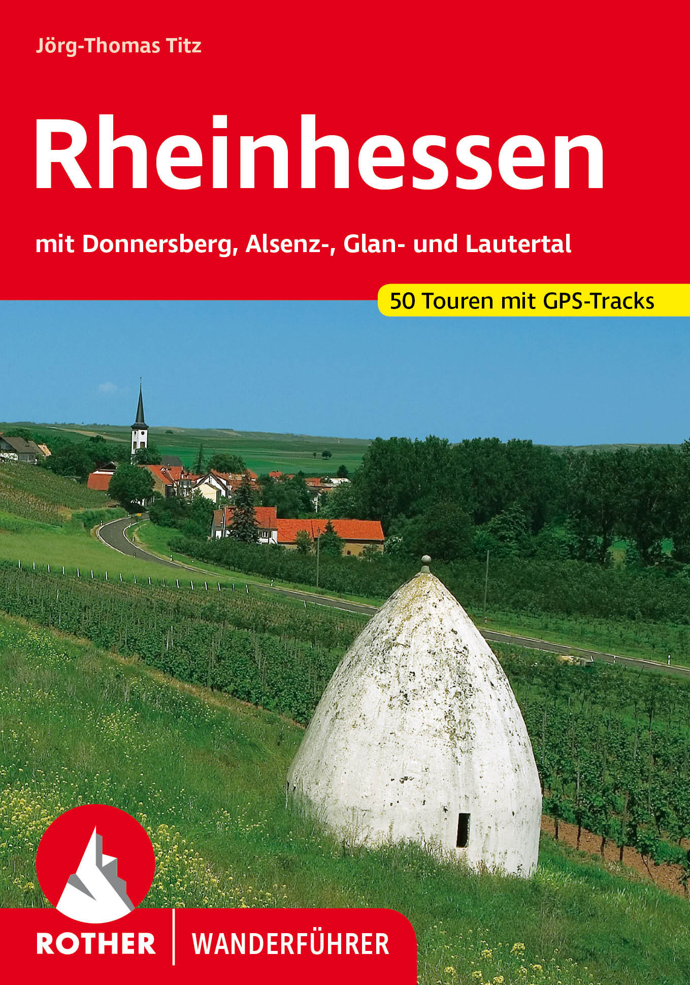 Online bestellen: Wandelgids Rheinhessen mit Donnersberg, Alsenz-, Glan- und Lautertal | Rother Bergverlag