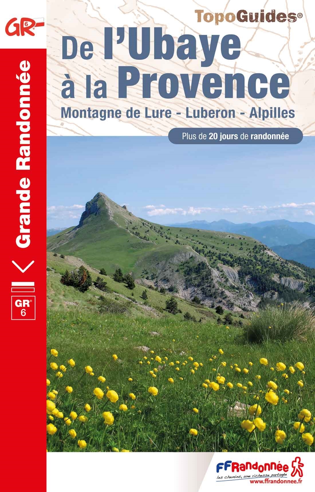 Online bestellen: Wandelgids 601 De l'Ubaye à la Provence - GR6 | FFRP