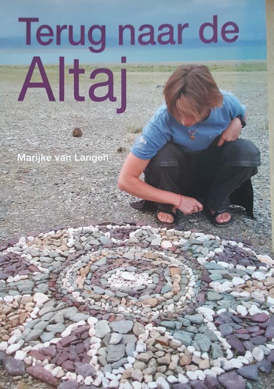 Online bestellen: Reisverhaal Terug naar de Altaj | Marijke van Langen