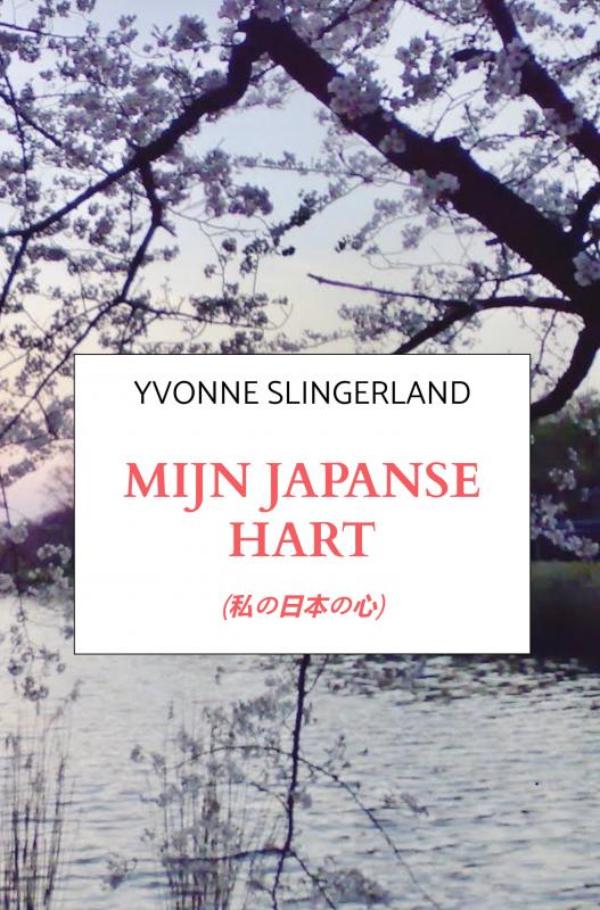 Online bestellen: Reisverhaal Mijn Japanse Hart | Yvonne Slingerland