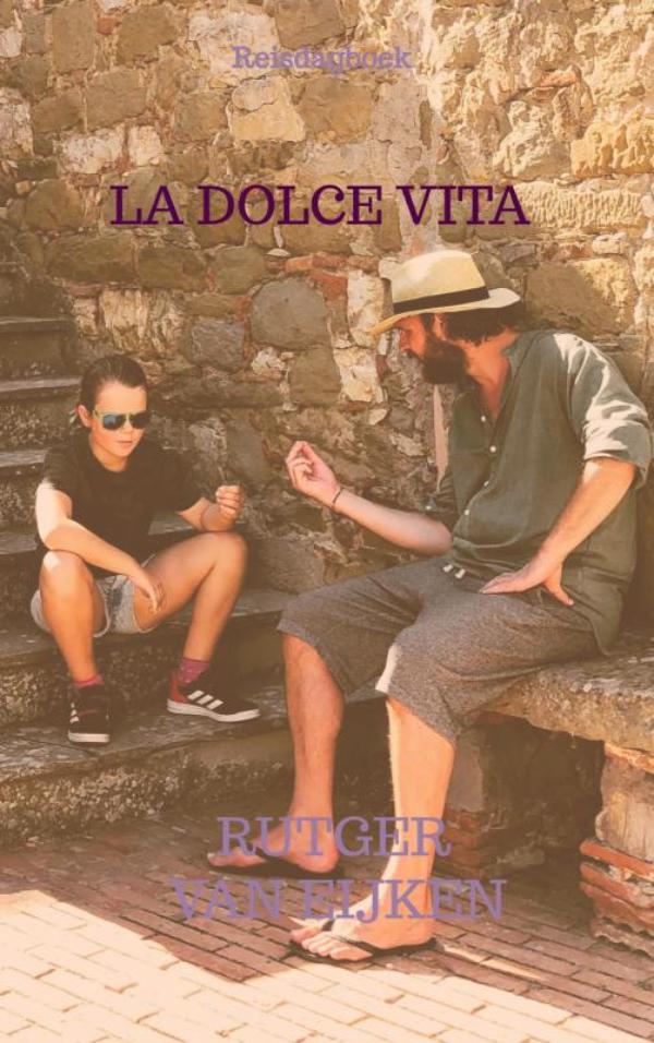 Online bestellen: Reisverhaal La Dolce Vita | Rutger Van Eijken