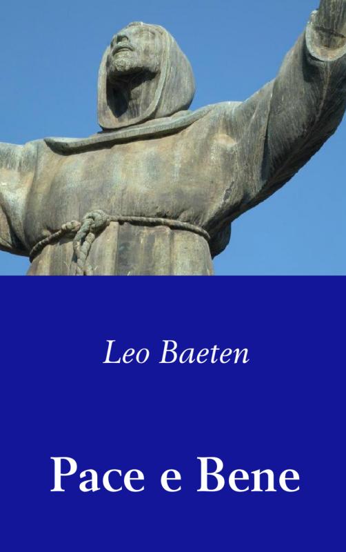 Online bestellen: Reisverhaal Pace e Bene | Leo Baeten