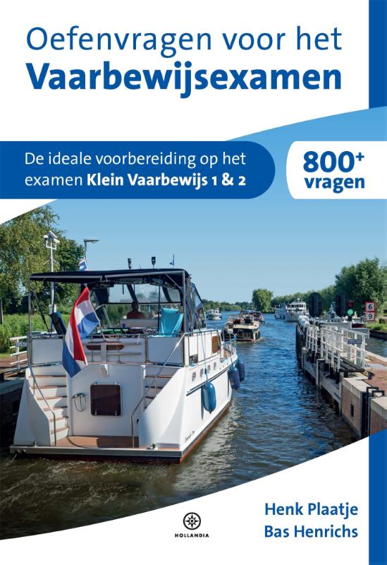 Watersport handboek Oefenvragen voor het Vaarbewijsexamen | Hollandia de zwerver