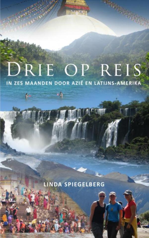 Reisverhaal Drie op Reis | Linda Sp…