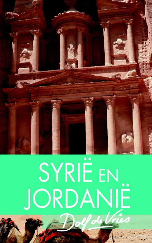 Online bestellen: Reisverhaal - Reisgids Syrie en Jordanie | Dolf de Vries