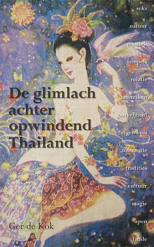 Online bestellen: Reisverhaal De glimlach achter opwindend Thailand | G. de Kok