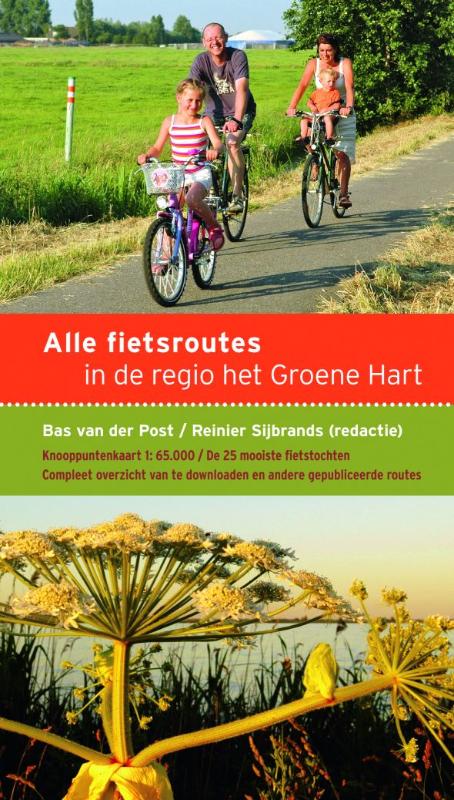 Online bestellen: Fietsgids Alle fietsroutes in de regio het Groene Hart | Buijten & Schipperheijn