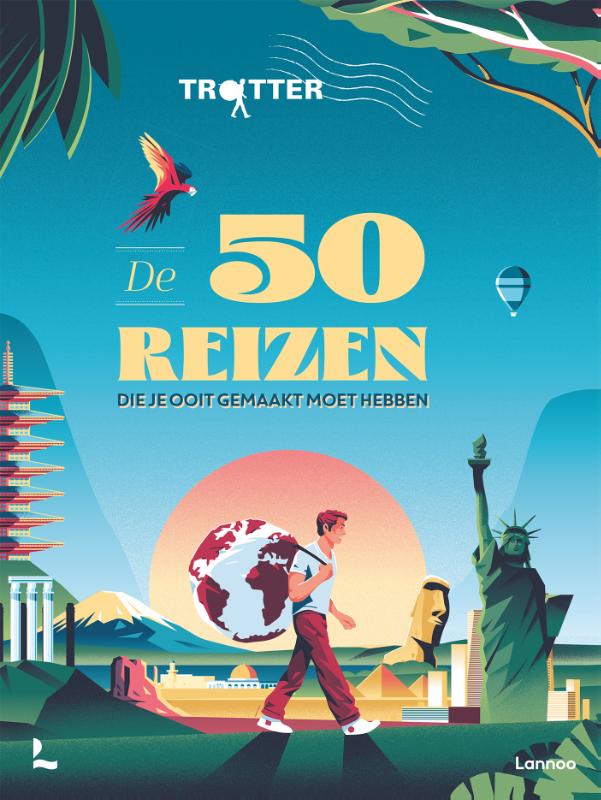 Reisinspiratieboek Trotter De 50 reizen die je ooit gemaakt moet hebbe