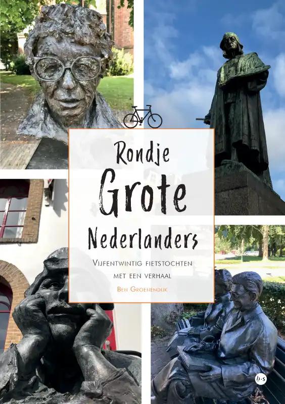 Online bestellen: Fietsgids Rondje Grote Nederlanders | Boekscout
