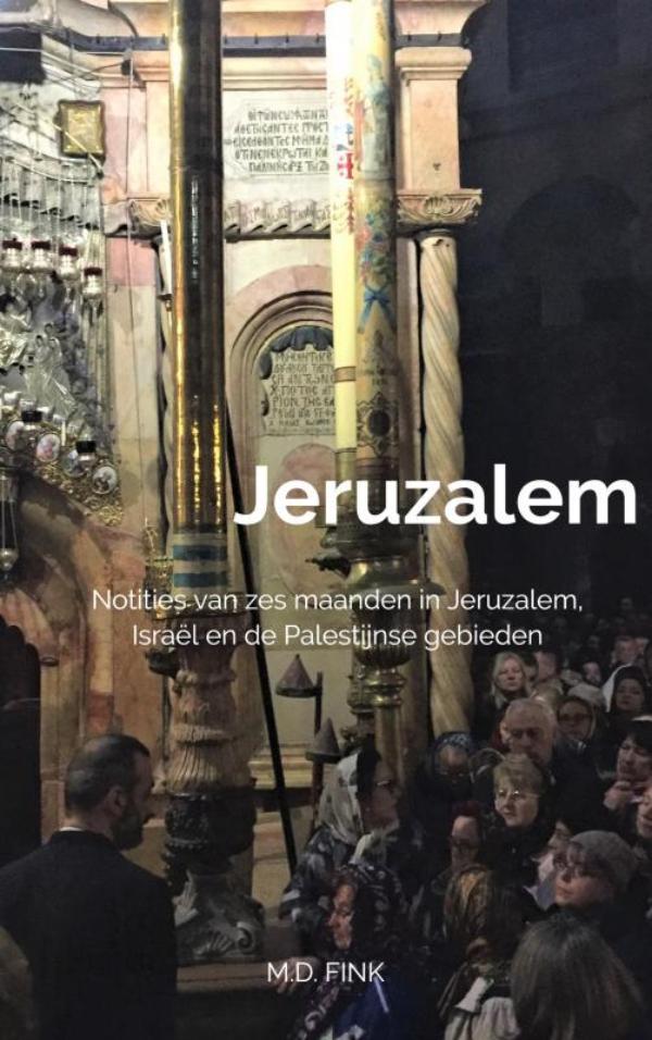 Online bestellen: Reisverhaal Jeruzalem | M.D. Fink
