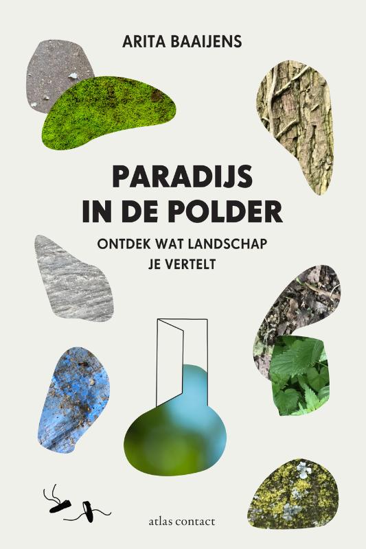 Online bestellen: Reisverhaal Paradijs in de polder | Arita Baaijens