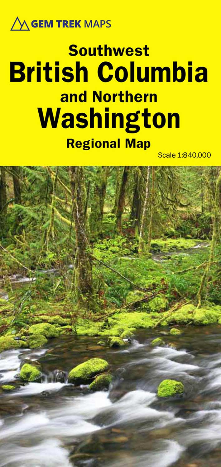 Online bestellen: Wegenkaart - landkaart 04 Southwest British Columbia & Northern Washington | Gem Trek Maps