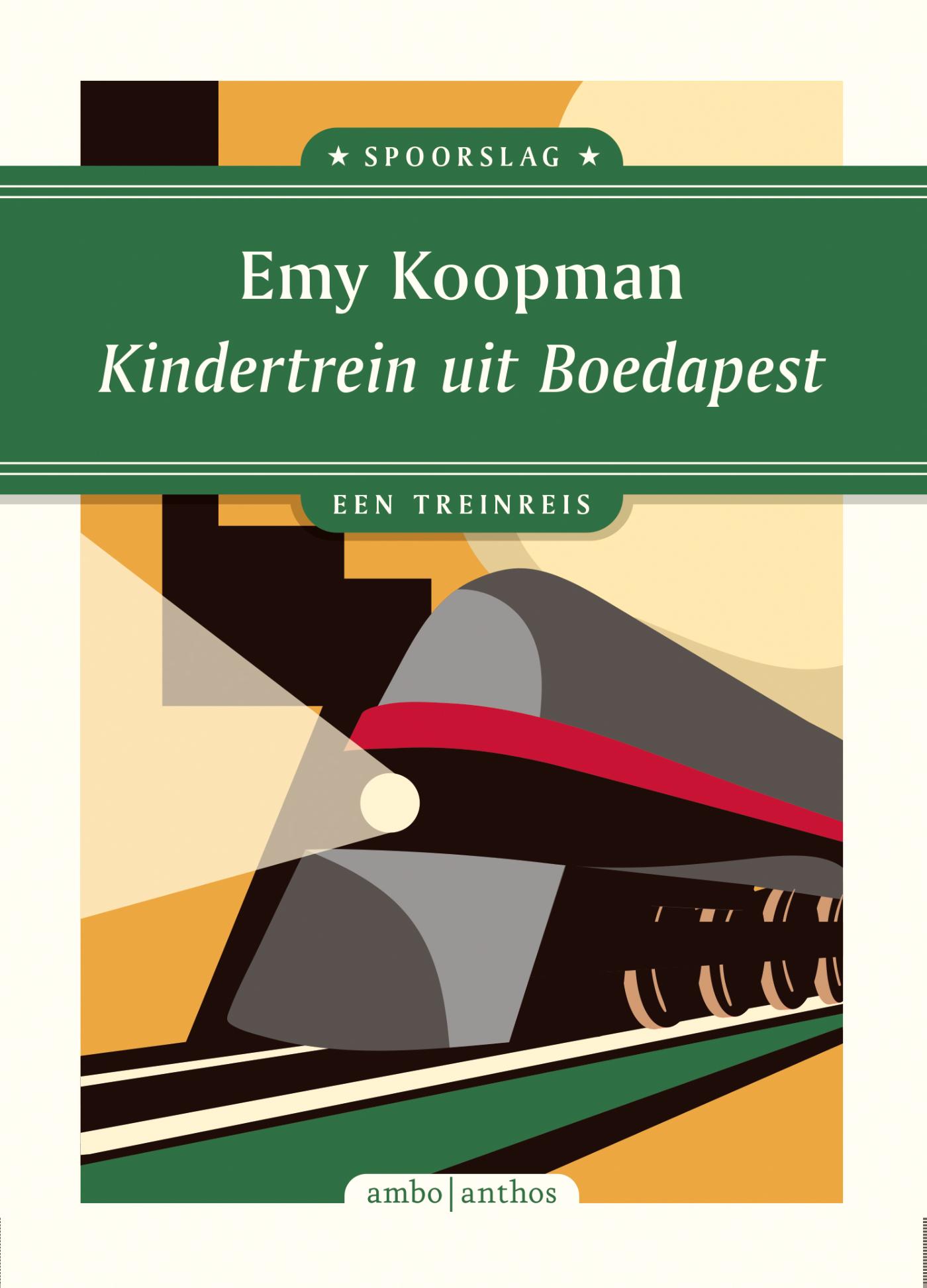 Online bestellen: Reisverhaal Spoorslag Kindertrein uit Boedapest | Emy Koopman