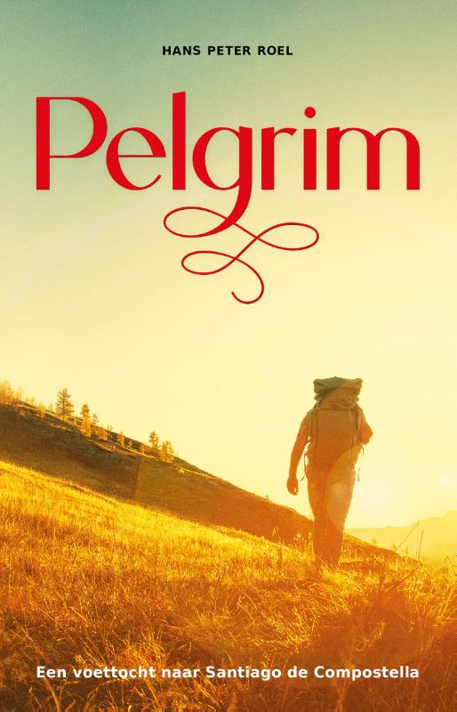 Reisverhaal Pelgrim | Hans Peter Ro…
