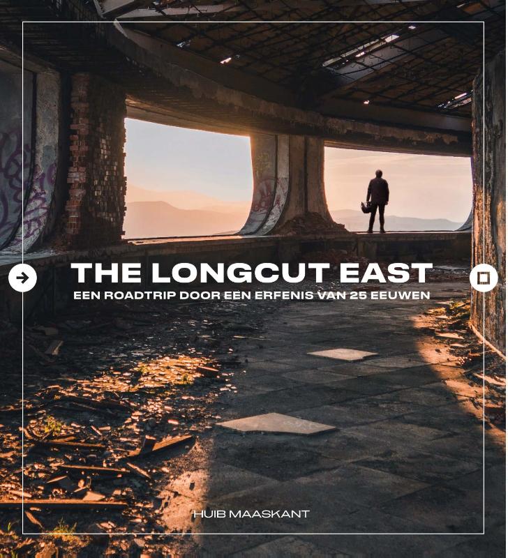 Online bestellen: Reisverhaal The Longcut East | Huib Maaskant
