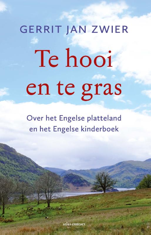 Online bestellen: Reisverhaal Te hooi en te gras | Gerrit Jan Zwier