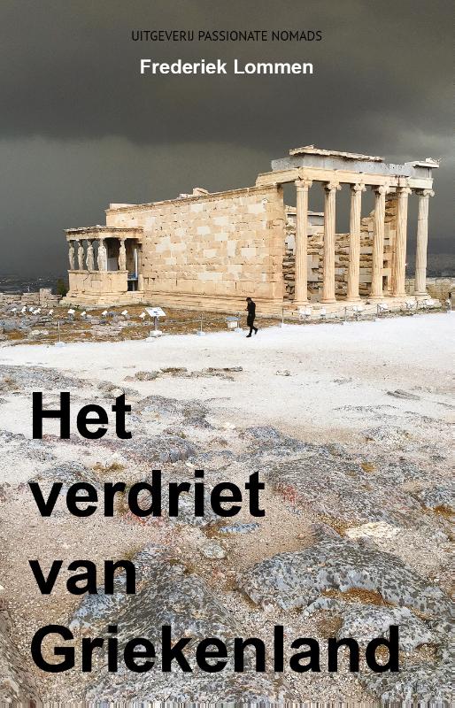 Reisverhaal Het verdriet van Grieke…