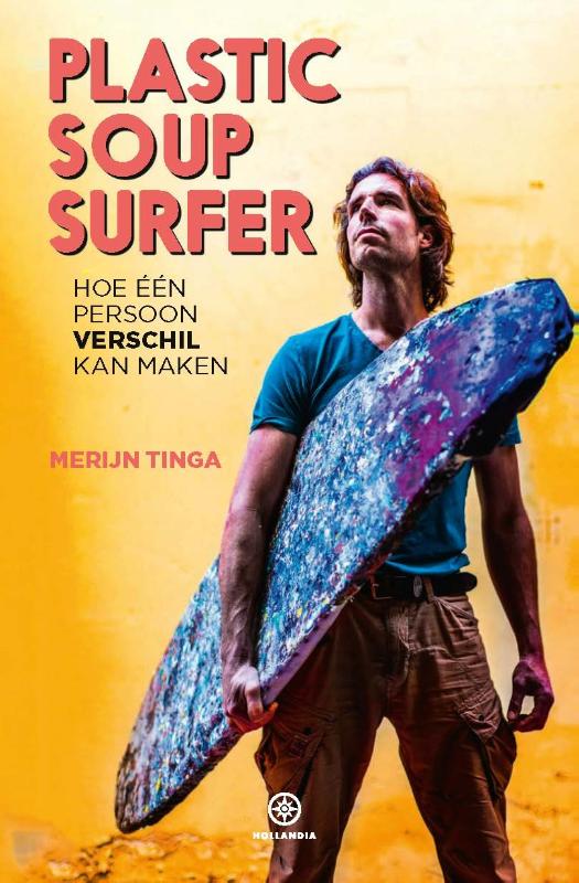 Online bestellen: Reisverhaal Plastic Soup Surfer | Merijn Tinga