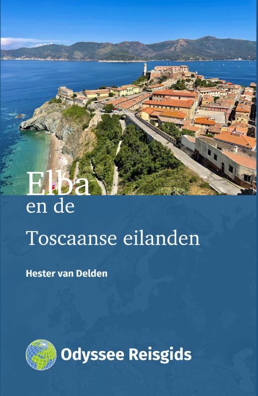 Online bestellen: Reisgids Elba en de Toscaanse eilanden | Odyssee Reisgidsen