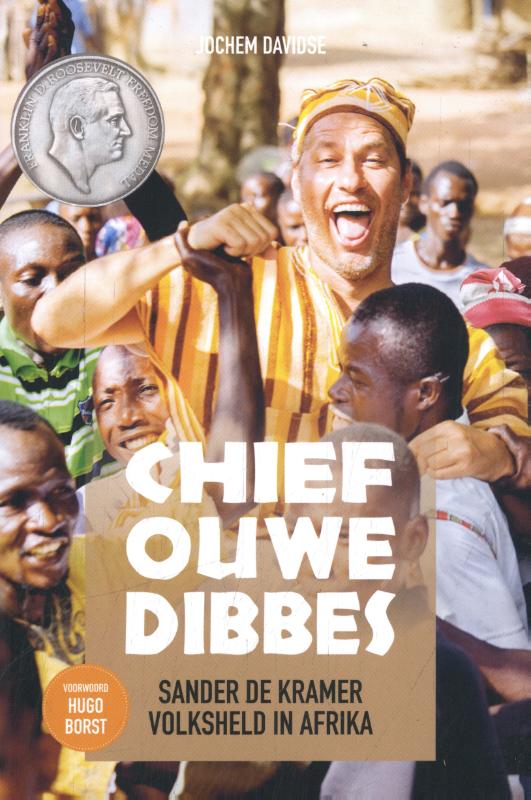 Online bestellen: Reisverhaal Chief Ouwe Dibbes | Jochem Davidse, Sander de Kramer