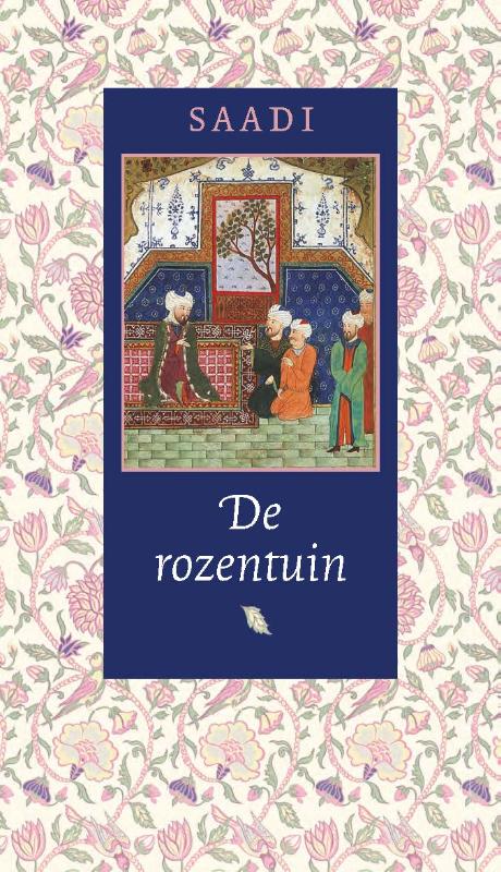 Online bestellen: Reisverhaal Oosterse Klassieken De rozentuin | Saadi