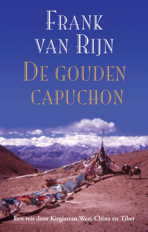 Online bestellen: Reisverhaal De gouden capuchon | Frank van Rijn
