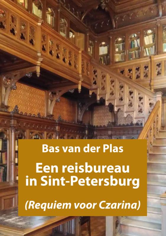 Online bestellen: Reisverhaal Een reisbureau in Sint-Petersburg | Bas van der Plas