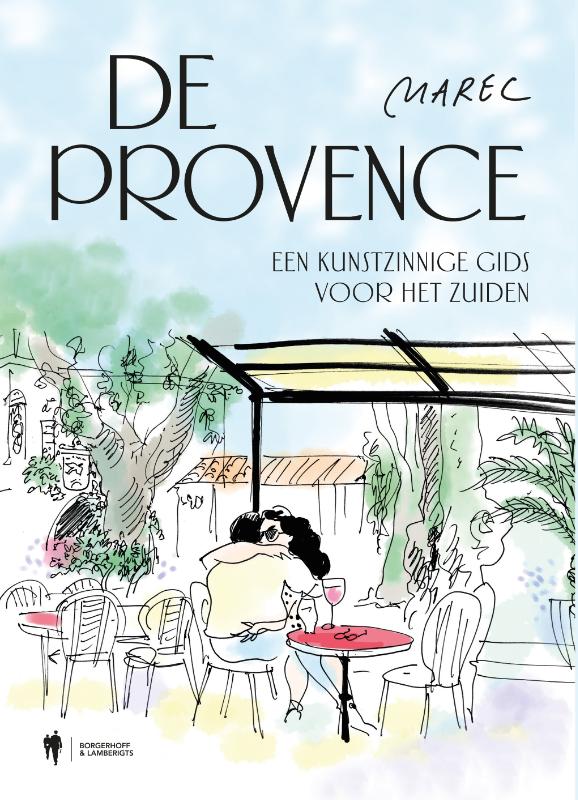 Online bestellen: Reisgids De Provence | Borgerhoff & Lamberigts