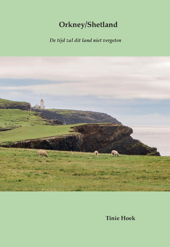 Online bestellen: Reisverhaal Orkney - Shetland | Tinie Hoek