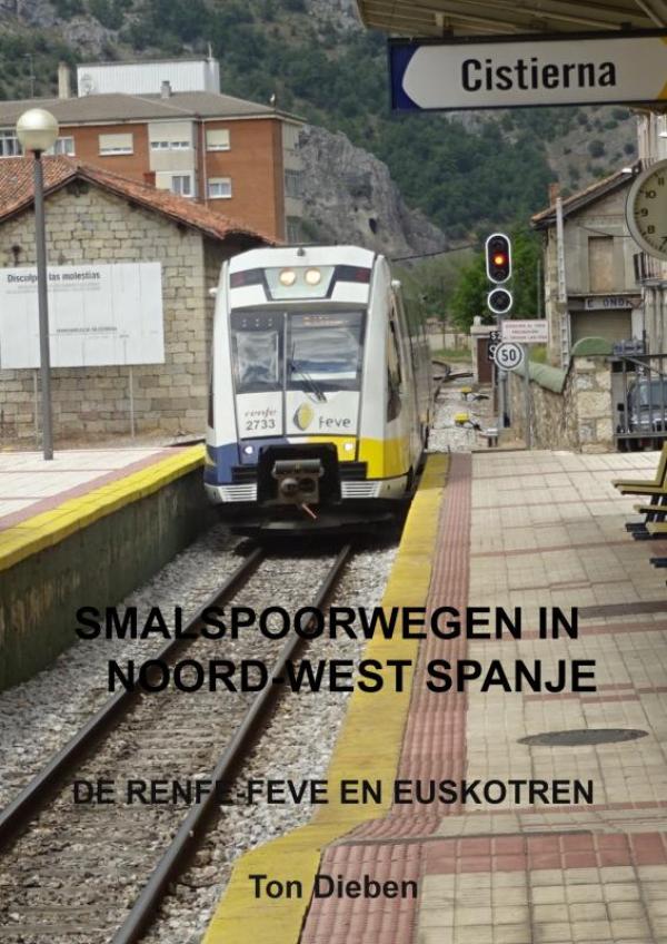 Online bestellen: Reisgids Smalspoorwegen in Noord-West Spanje | Brave New Books