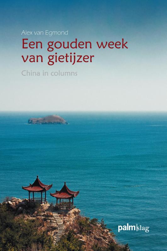 Online bestellen: Reisverhaal Een gouden week van gietijzer | Alex van Egmond
