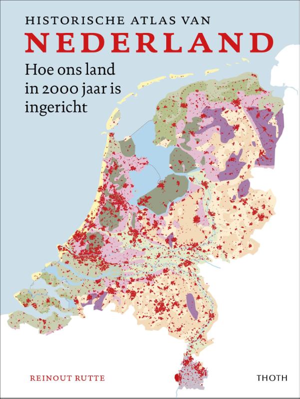 Online bestellen: Historische Atlas van Nederland | Thoth