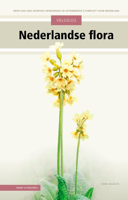 Online bestellen: Natuurgids Veldgids Veldgids Nederlandse flora | KNNV Uitgeverij
