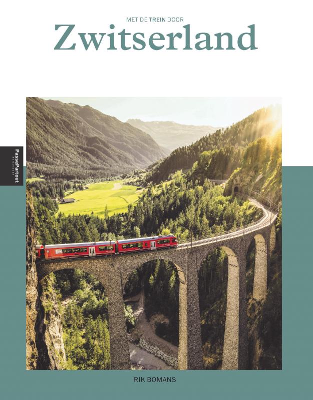 Online bestellen: Reisgids Met de trein door Zwitserland | Edicola
