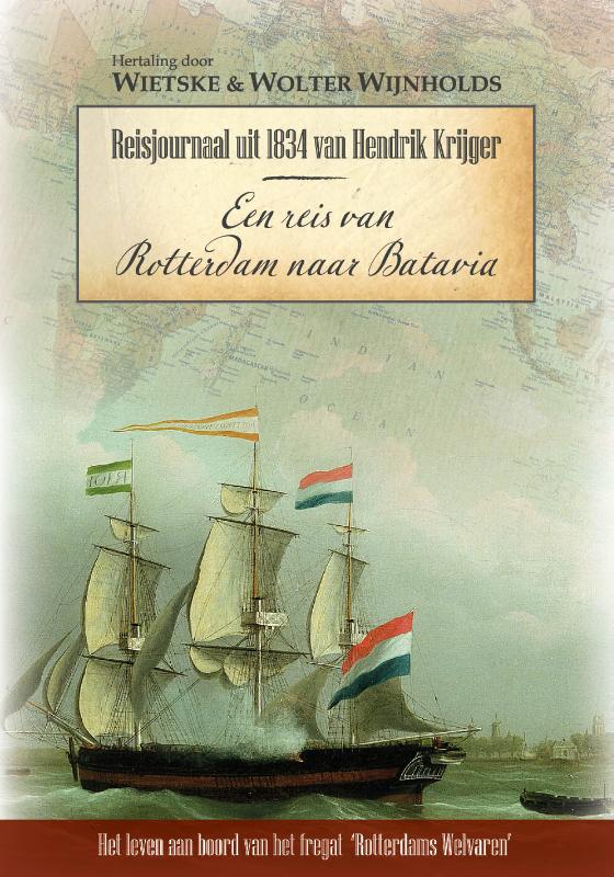 Online bestellen: Reisverhaal Een reis van Rotterdam naar Batavia | Hendrik Krijger