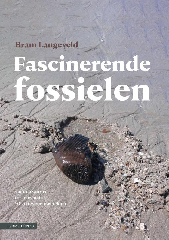 Online bestellen: Natuurgids Fascinerende fossielen | KNNV Uitgeverij