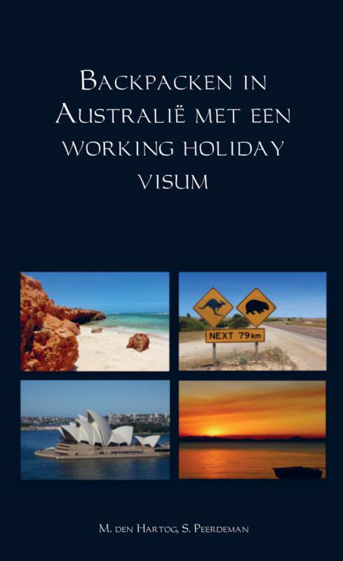 Online bestellen: Reisgids Backpacken in Australië met een working holiday visum | Mijnbestseller.nl