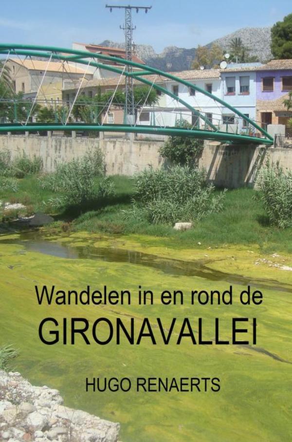Online bestellen: Wandelgids Wandelen in en rond de Gironavallei | Brave New Books