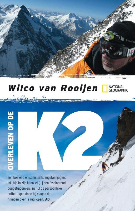 Online bestellen: Reisverhaal Overleven op de K2 | Wilco van Rooijen