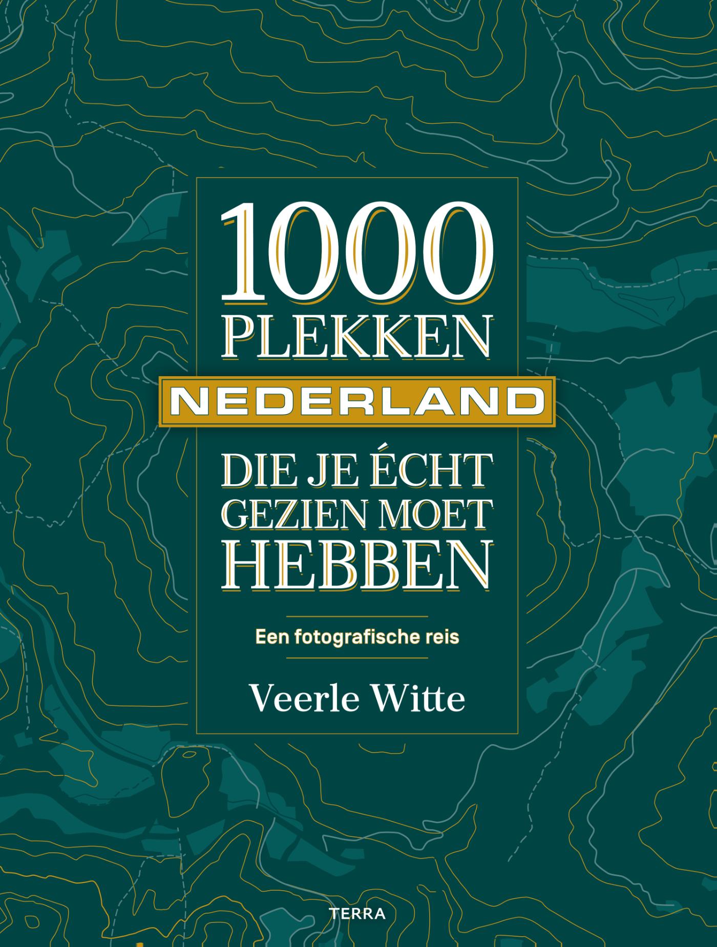 Online bestellen: Reisgids 1000 plekken die je écht gezien moet hebben - Nederland | Terra