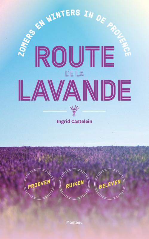 Online bestellen: Fietsgids Route de la Lavande | Manteau