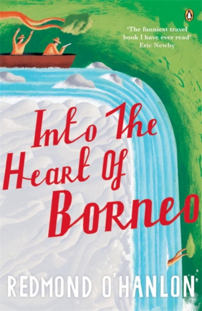 Online bestellen: Reisverhaal Into the Heart of Borneo | Redmond O'Hanlon