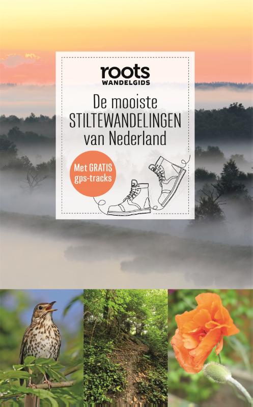 Wandelgids De mooiste stiltewandelingen van Nederland | Fontaine Uitge