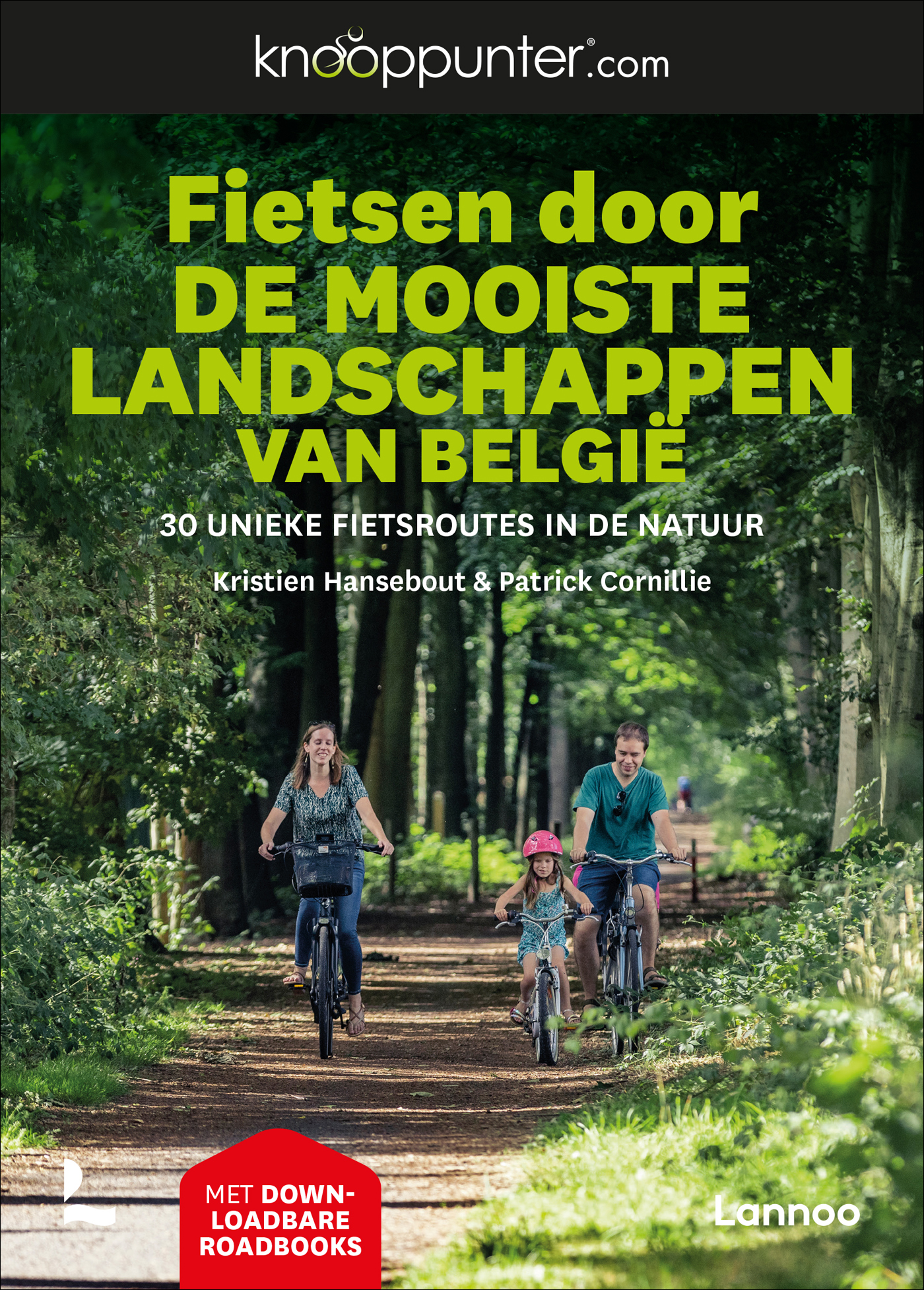 Online bestellen: Fietsgids Fietsen door de mooiste landschappen van België | Lannoo