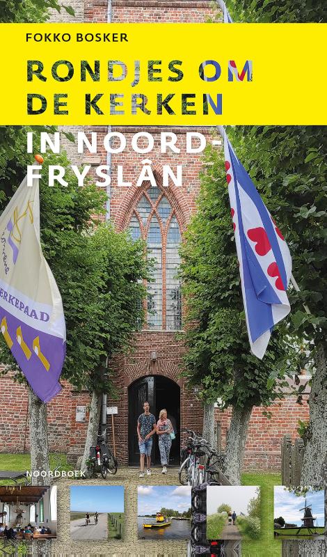 Online bestellen: Wandelgids Rondjes om de kerken in Noord-Fryslân | Uitgeverij Noordboek