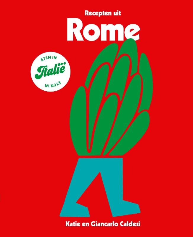 Kookboek - Reisgids Eten in Italië - Recepten uit Rome | Kosmos Uitgevers de zwerver