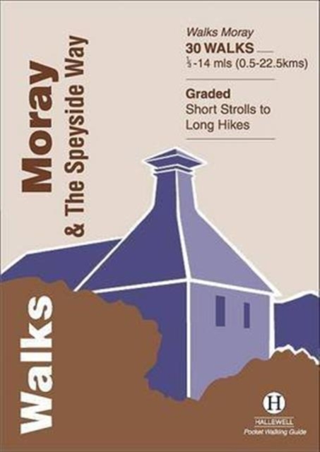 Online bestellen: Wandelgids Walks Moray and the Speyside Way | Hallewell Publications